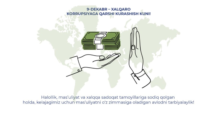 9-dekabr – Xalqaro korrupsiyaga qarshi kurashish kuni!